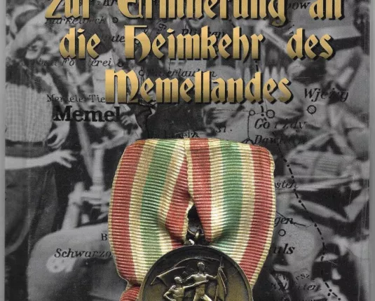 Die Medaille zur Erinnerung an die Heimkehr des Memellandes