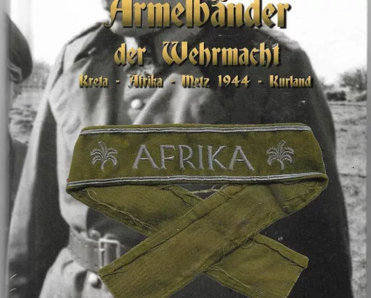 Die Ärmelbänder der Wehrmacht