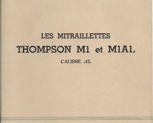 Les mitraillettes Thompson M1 et M1A1 - 1960