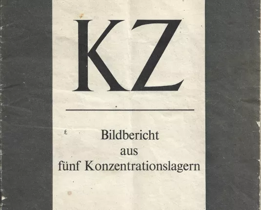 KZ - Bildbericht Aus Fünf Konzentrationslagern - 1945